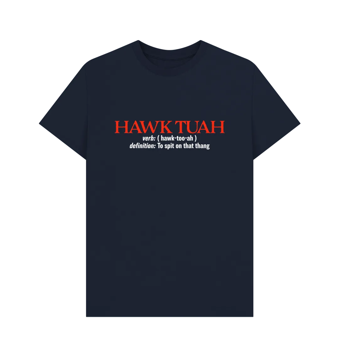 Hawk Tuah Definition T-shirt