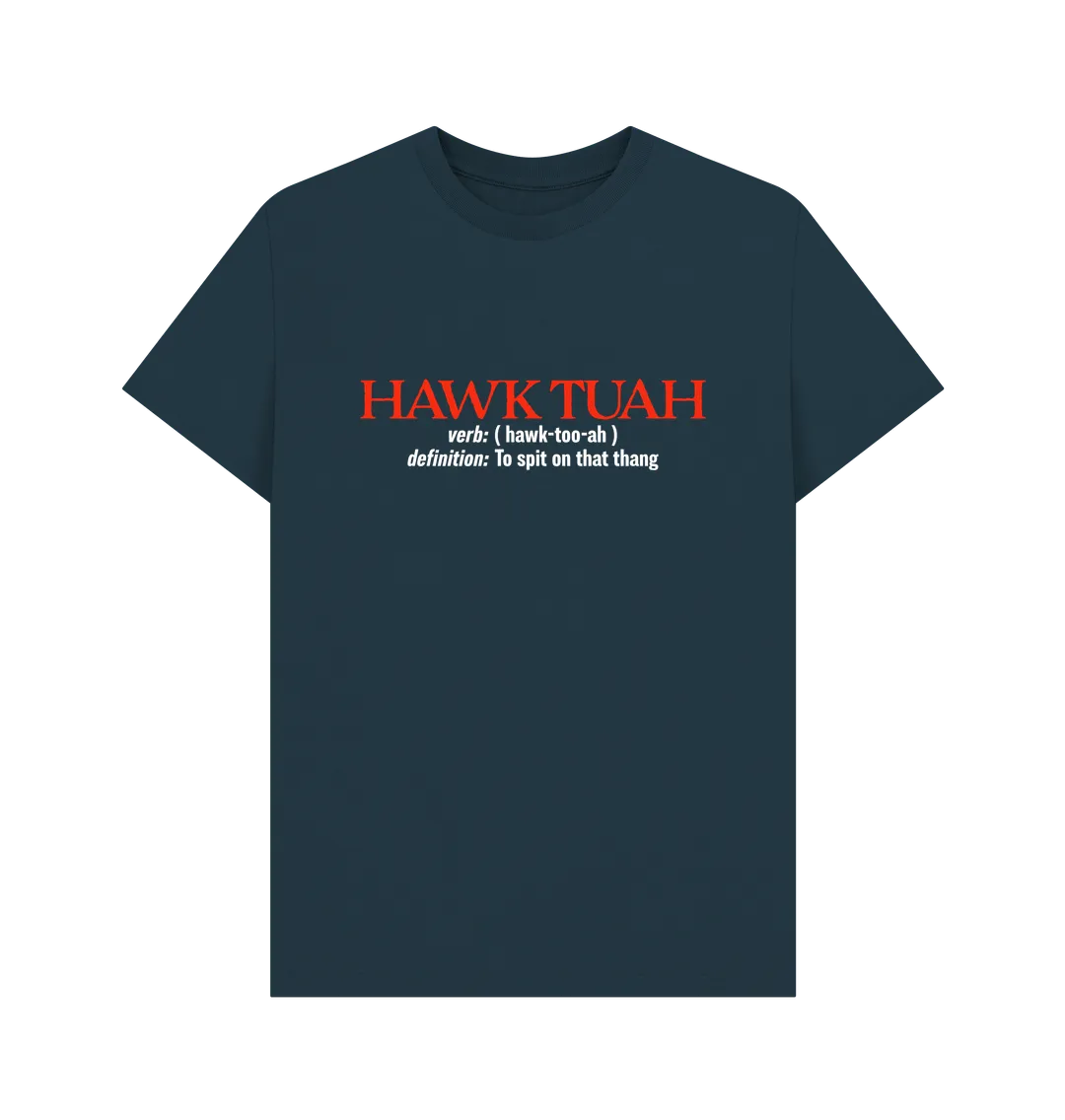 Hawk Tuah Definition T-shirt