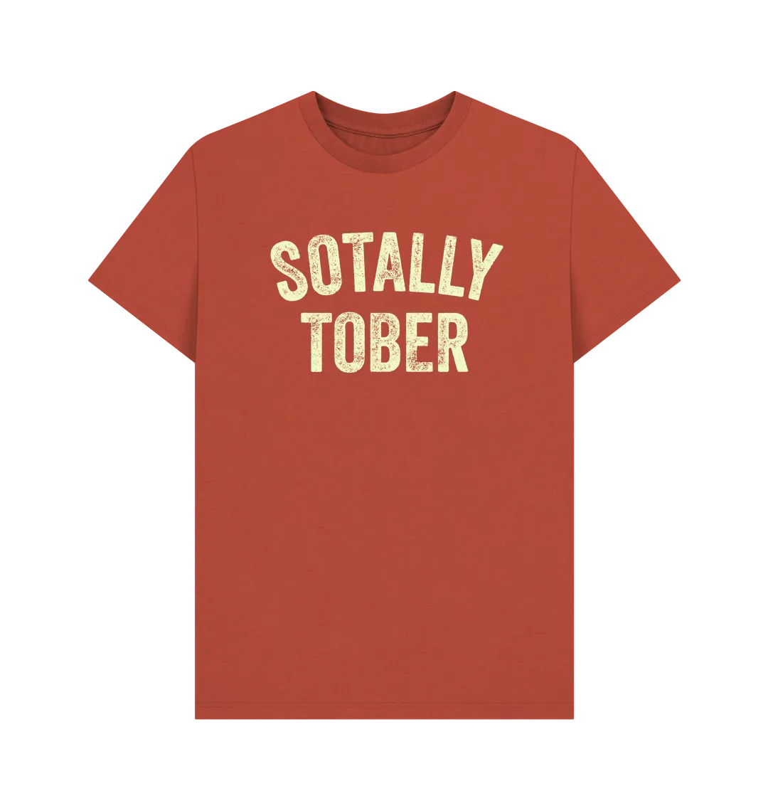 Sotally Tober T-Shirt