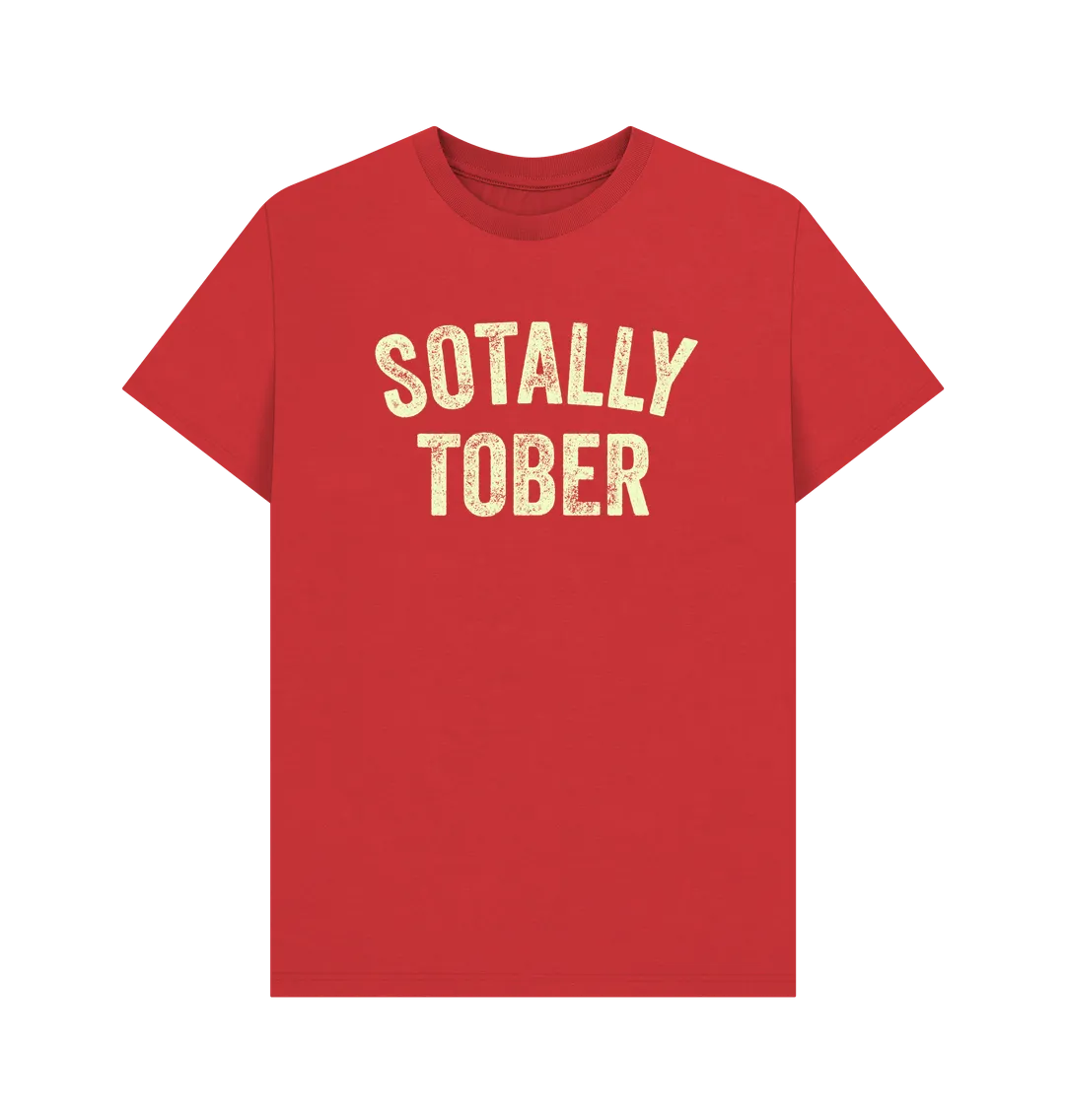 Sotally Tober T-Shirt