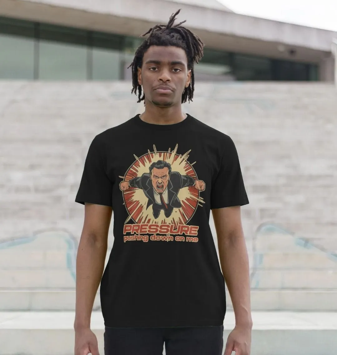Under Pressure T-shirt