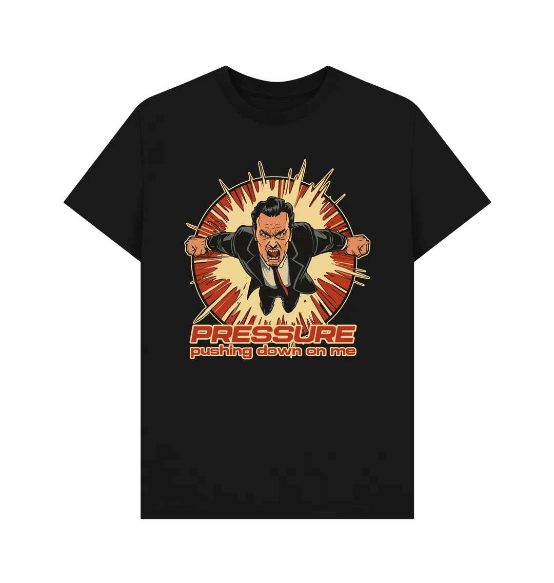 Under Pressure T-shirt
